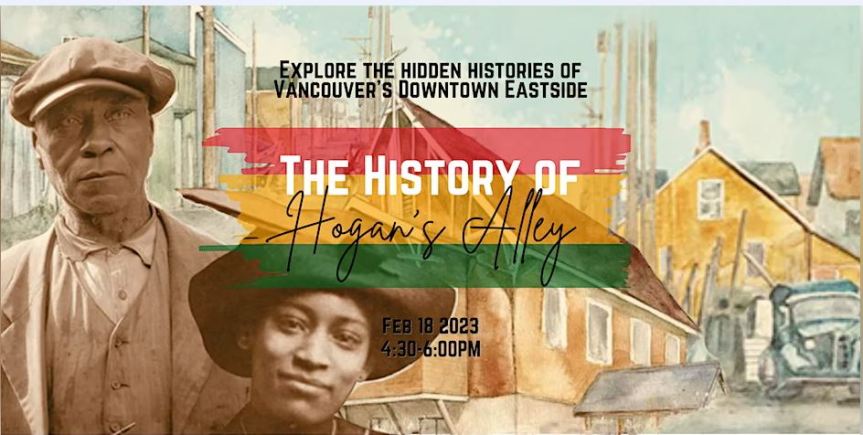 Community Event: The History of Hogan’s Alley with Wayde Compton and John Atkin | $20.50, Saturday, February 18, 2023 @ 4:30pm– 6:00pm Vancouver Police Museum & Archives 240 East Cordova Street, Vancouver, BC [THE VANCOUVER POLICE MUSEUM]